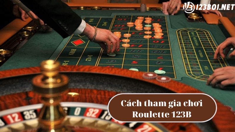 Cách tham gia đặt cược Roulette Online 123B06